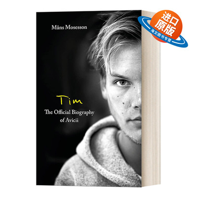 英文原版 Tim The Official Biography of Avicii 艾维奇Avicci官方传记 英文版 进口英语原版书籍