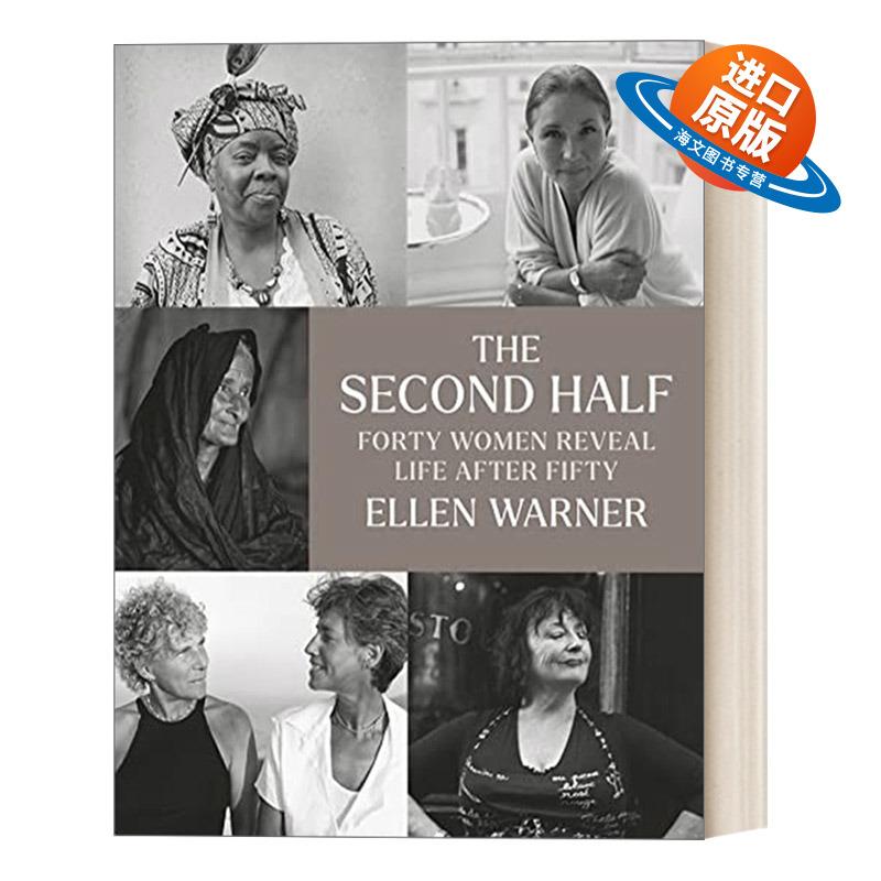 英文原版 The Second Half 后半生这样过 40位女性向我们讲述50岁后的生活 女性建议 精装 Ellen Warner 英文版 进口英语原版书籍