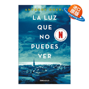 西班牙语原版 La luz que no puedes ver All the Light We Cannot See Spanish Edition 所有我们看不见的光 西班牙语版 进口书籍