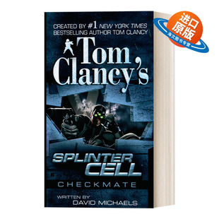 英文原版 Tom Clancy's Splinter Cell 03 Checkmate 汤姆克兰西细胞分裂3 将死 惊悚悬疑军事小说 David Michaels 进口书籍