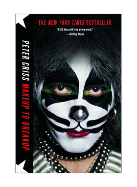 英文原版 Makeup to Breakup 我的生活离不开吻 皮特·克里斯传记 英文版 进口英语原版书籍