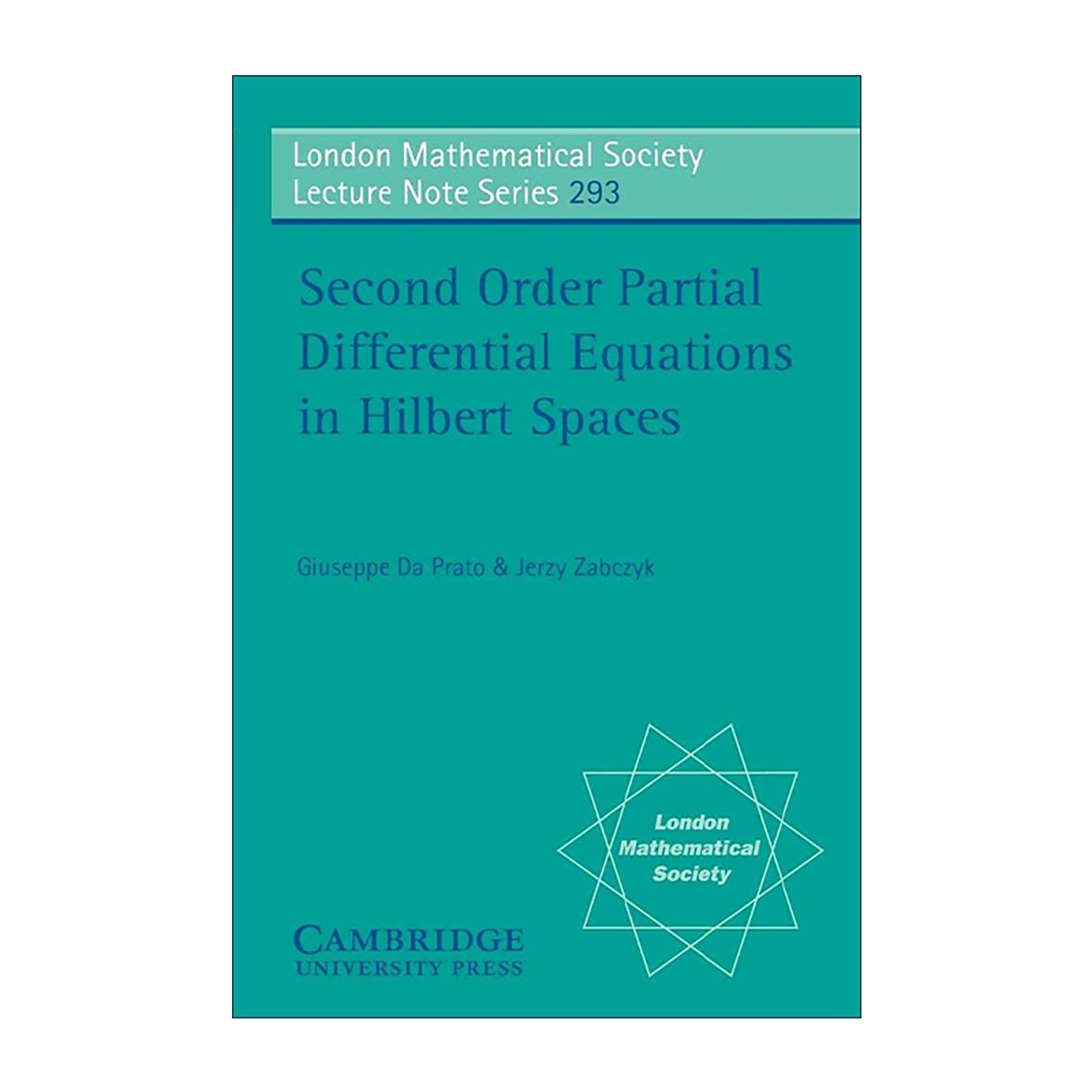 英文原版 Second Order Partial Differential Equations in Hilbert Spaces 希尔伯特空间中的二阶偏微分方程 伦敦数学会讲义系列