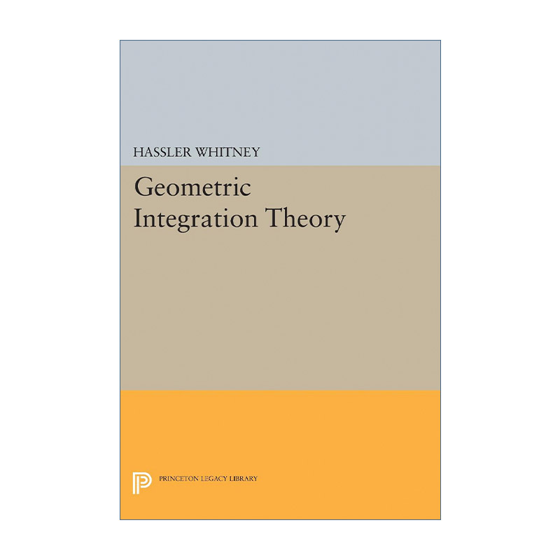 英文原版 Geometric Integration Theory几何积分理论数学 Hassler Whitney英文版进口英语原版书籍