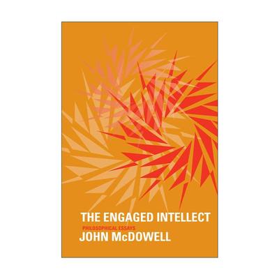英文原版 The Engaged Intellect 参与性理智 约翰·麦克道尔 哲学论文集 英文版 进口英语原版书籍