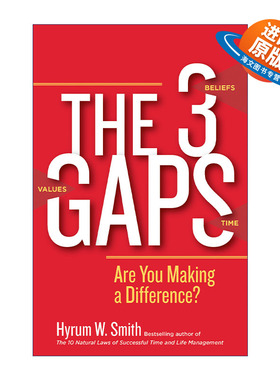 英文原版 The 3 Gaps 高效能人士掌握人生的三个关键时刻 时间管理之父Hyrum W. Smith 英文版 进口英语原版书籍