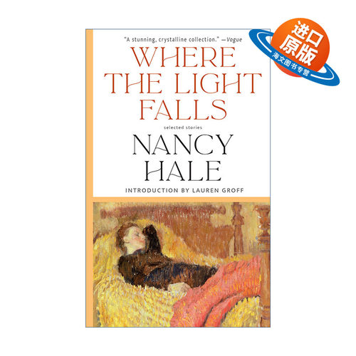 英文原版 Where the Light Falls Selected Stories 光落之处 Nancy Hale南茜·海尔故事选 美国文库 英文版 进口英语原版书籍