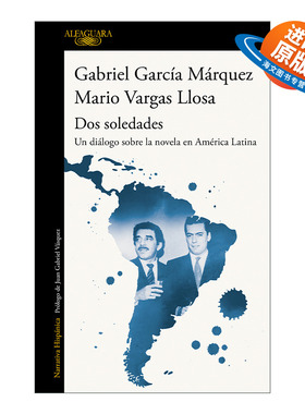 西班牙语原版 Dos soledades Un dialogo sobre la novela en América Latina两个人的孤独 拉美文学对谈 西班牙语版 进口原版书
