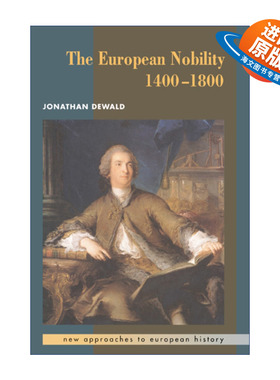 英文原版 The European Nobility 1400–1800 欧洲贵族 1400-1800 乔纳森.德瓦尔德 剑桥欧洲史研究新方法系列 英文版 进口书籍