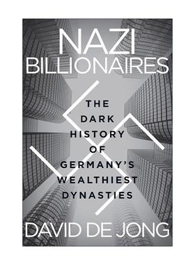 英文原版 Nazi Billionaires 纳粹亿万富翁 德国财富家族的黑暗历史 英文版 进口英语原版书籍