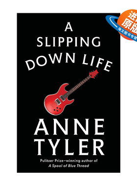 英文原版 A Slipping-Down Life 我为君狂 同名电影原著小说 普利策奖得主Anne Tyler 英文版 进口英语原版书籍