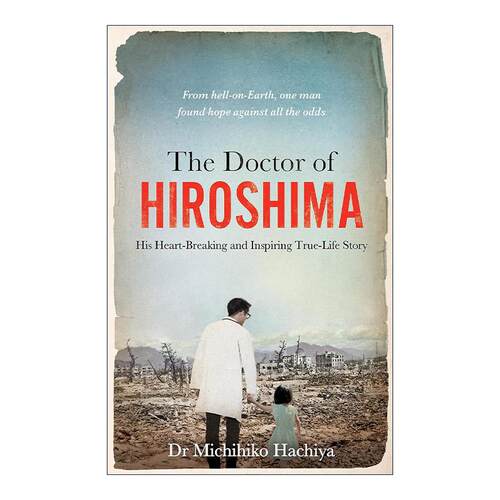 英文原版 The Doctor of Hiroshima 广岛医生 二战历史故事 英文版 进口英语原版书籍