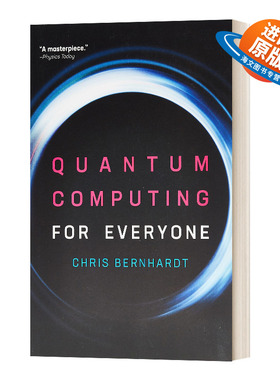 英文原版 Quantum Computing For Everyone 人人可懂的量子计算 英文版 进口英语原版书籍