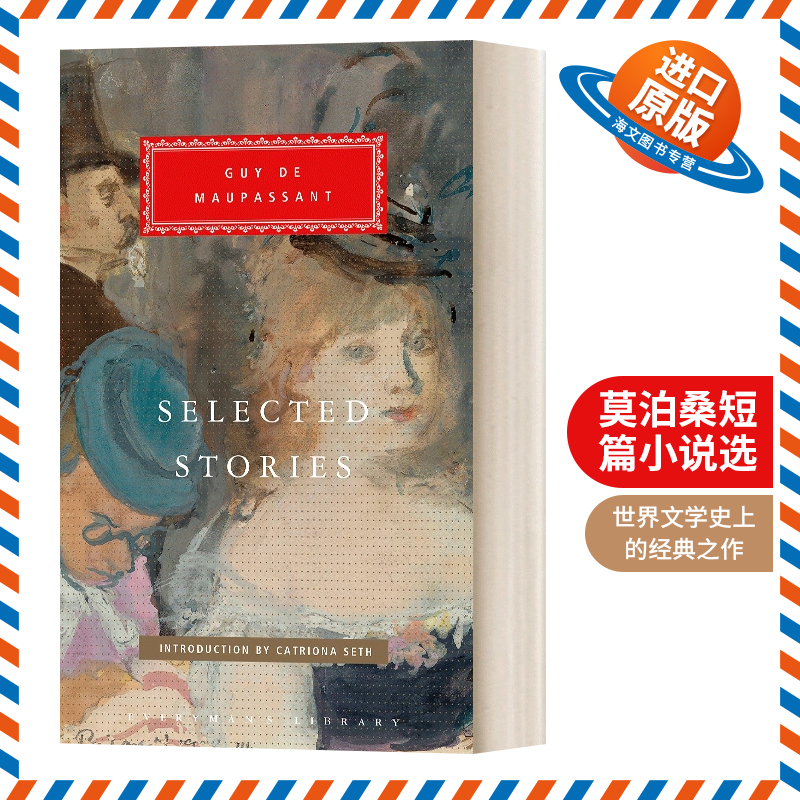 英文原版 Selected Stories of Guy de Maupassant 莫泊桑短篇小说选 故事集 人人图书馆精装收藏版 英文版 进口英语原版书籍