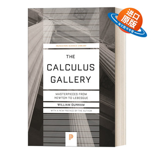 英文原版 The Calculus Gallery Masterpieces from Newton to Lebesgue  微积分的历程 从牛顿到勒贝格 William Dunham 英文版