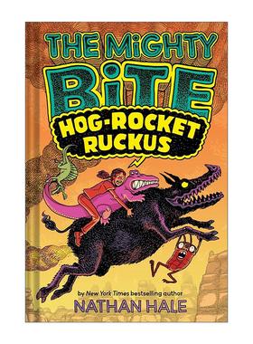 英文原版 The Mighty Bite #3 Hog-Rocket Ruckusl 强力之咬系列3 儿童冒险漫画 内森·黑尔 精装 英文版 进口英语原版书籍