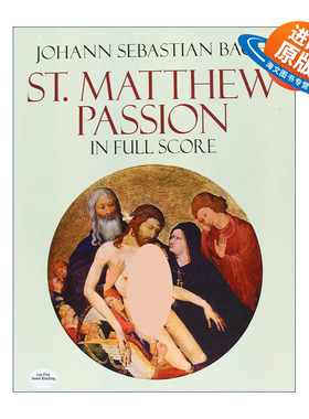 英文原版 St. Matthew Passion in Full Score 巴赫马太受难曲全谱 Johann Sebastian Bach 英文版 进口英语原版书籍