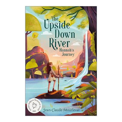 英文原版 The Upside Down River Hannah's Journey 汉娜与倒流河 儿童冒险小说 英文版 进口英语原版书籍