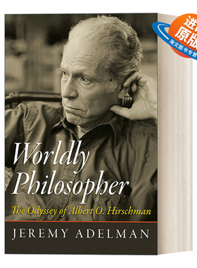 英文原版 Worldly Philosopher 入世哲学家 阿尔伯特 赫希曼的奥德赛之旅 精装 Jeremy Adelman 英文版 进口英语原版书籍