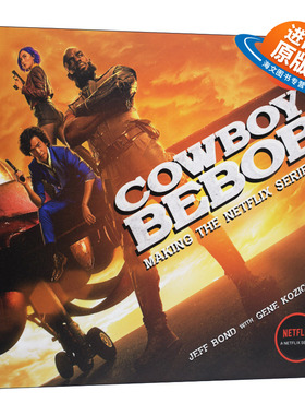 英文原版 Cowboy Bebop Making The Netflix Series Netflix剧集星际牛仔 艺术设定集 精装 英文版 进口英语原版书籍