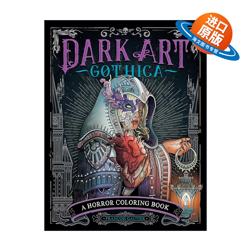 英文原版 Dark Art Gothica 暗黑艺术歌西卡 哥特式经典插图 恐怖主题涂色书 Francois Gautier 英文版 进口英语原版书籍