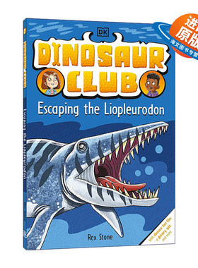 英文原版 Dinosaur Club Escaping the Liopleurodon 恐龙俱乐部 逃离暴龙 英文版 进口英语原版书籍