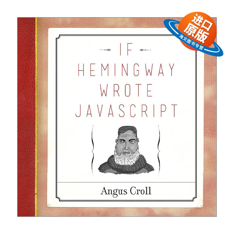 英文原版 If Hemingway Wrote JavaScript 如果让海明威写JavaScript 计算机编程 Angus Croll 英文版 进口英语原版书籍