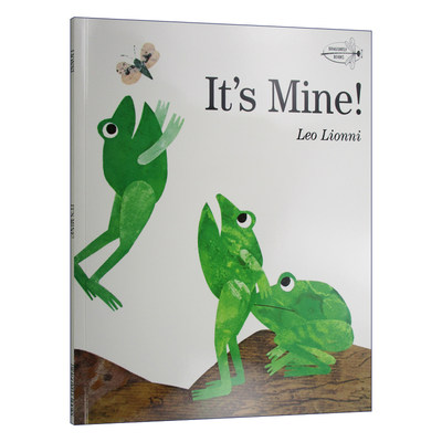 英文原版绘本 It'S Mine 这是我的 四度凯迪克奖得主Leo Lionn李欧李奥尼代表作 幼儿早教故事书 平装儿童图画书