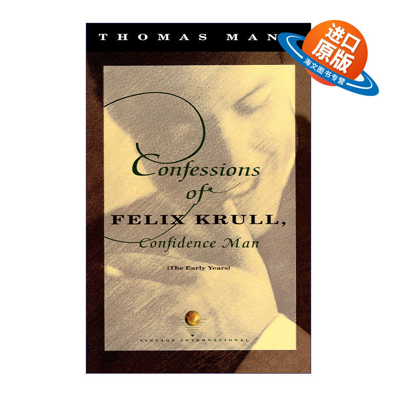 英文原版小说 Confessions of Felix Krull  Confidence Man 大骗子克鲁尔的自白 Thomas Mann 英文版 进口英语原版书籍