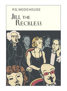 英文原版 Jill The Reckless 鲁莽的吉尔 P.G.伍德豪斯长篇幽默小说 Everyman精装收藏版 英文版 进口英语原版书籍