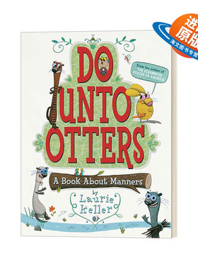 英文原版 Do Unto Otters A Book about Manners 己所不欲 勿施于人 儿童礼仪绘本 英文版 进口英语原版书籍