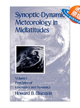 英文原版 Synoptic-Dynamic Meteorology in Midlatitudes Volume I 中纬度天气动力气象学第一卷 运动学和动力学原理 进原版书