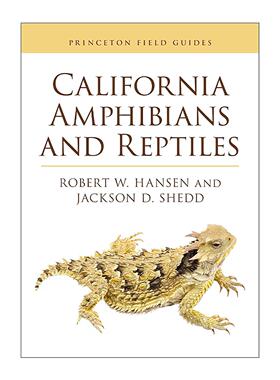 英文原版 California Amphibians and Reptiles 加州两栖动物和爬行动物 普林斯顿图解手册 插图指南 英文版 进口英语原版书籍