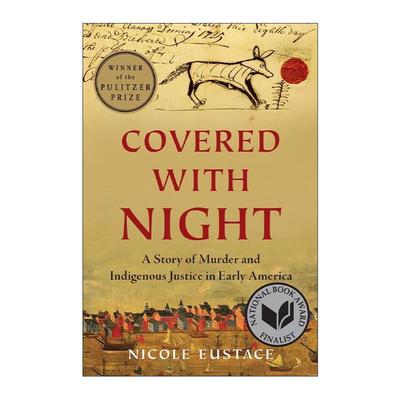 英文原版 Covered with Night 夜幕笼罩 美国早期谋杀与土著司法的故事 普利策奖 英文版 进口英语原版书籍