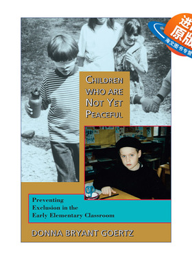 英文原版 Children Who Are Not Yet Peaceful 尚不平和的儿童 预防孩子在小学早期课堂的排斥 蒙特梭利教育法 进口英语原版书籍
