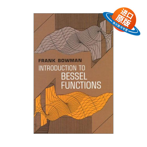 英文原版 Introduction to Bessel Functions 贝塞尔函数导论 Frank Bowman 英文版 进口英语原版书籍