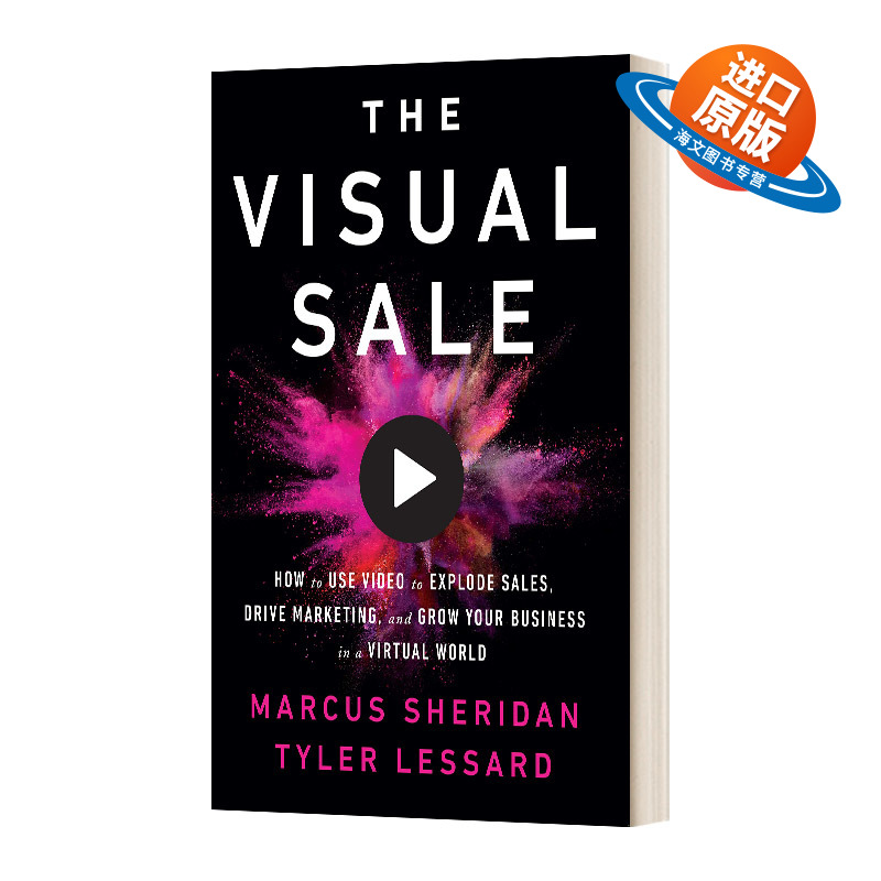 英文原版 The Visual Sale 视觉销售 如何使用视频爆炸式销售 推动营销并在虚拟世界中发展你的业务 英文版 进口英语原版书籍