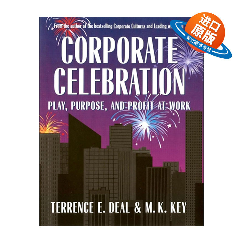 英文原版 Corporate Celebration 公司庆典实用指南 工作中的娱乐 目标和利润 Terrence E. Deal 精装 英文版 进口英语原版书籍