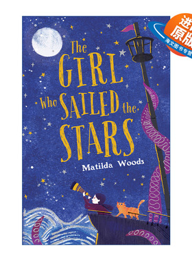 英文原版 The Girl Who Sailed the Stars 航行星际的女孩 儿童奇幻小说 Matilda Woods 精装 英文版 进口英语原版书籍