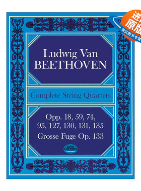 英文原版 Complete String Quartets Opp.18 59 74 95 127 130 131 135 Grosse Fugue Op.133 贝多芬弦乐四重奏曲全谱 英文版