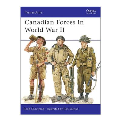 英文原版 Canadian Forces in World War II 二战加拿大军队 历史上的军队系列 英文版 进口英语原版书籍