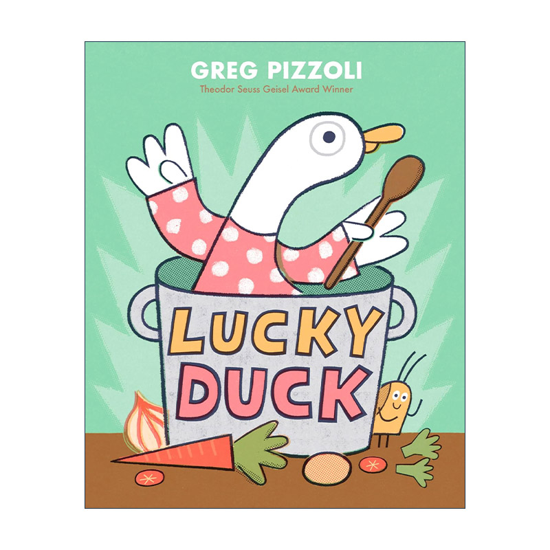 英文原版 Lucky Duck 幸运的鸭子 儿童精装绘本 捣蛋鬼喷火龙插画师Greg Pizzoli葛瑞格·皮佐利 英文版 进口英语原版书籍