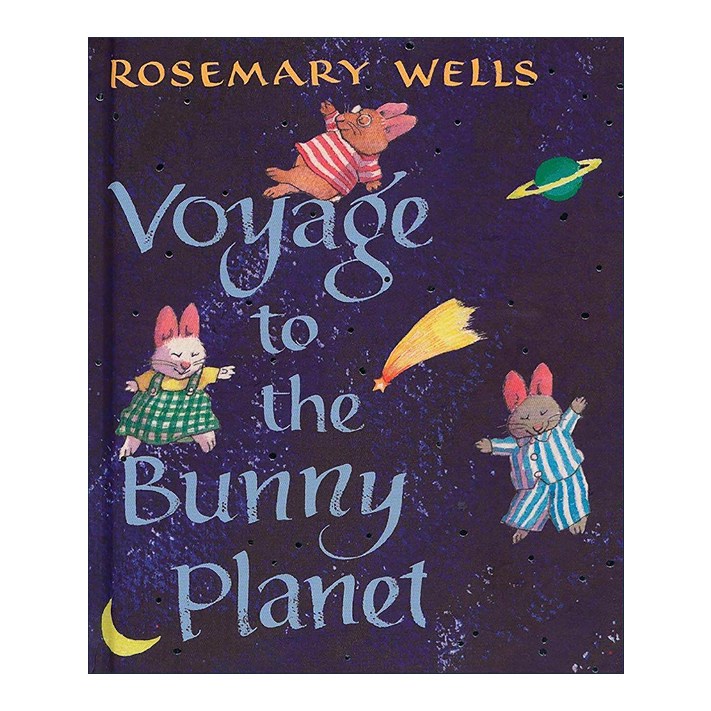 英文原版 Voyage to the Bunny Planet 兔子星球之旅 儿童精装科幻故事绘本 罗斯玛丽·威尔斯 英文版 进口英语原版书籍