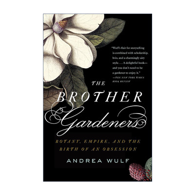 英文原版 The Brother Gardeners 园丁兄弟 植物学 帝国和痴迷的诞生 Andrea Wulf 英文版 进口英语原版书籍