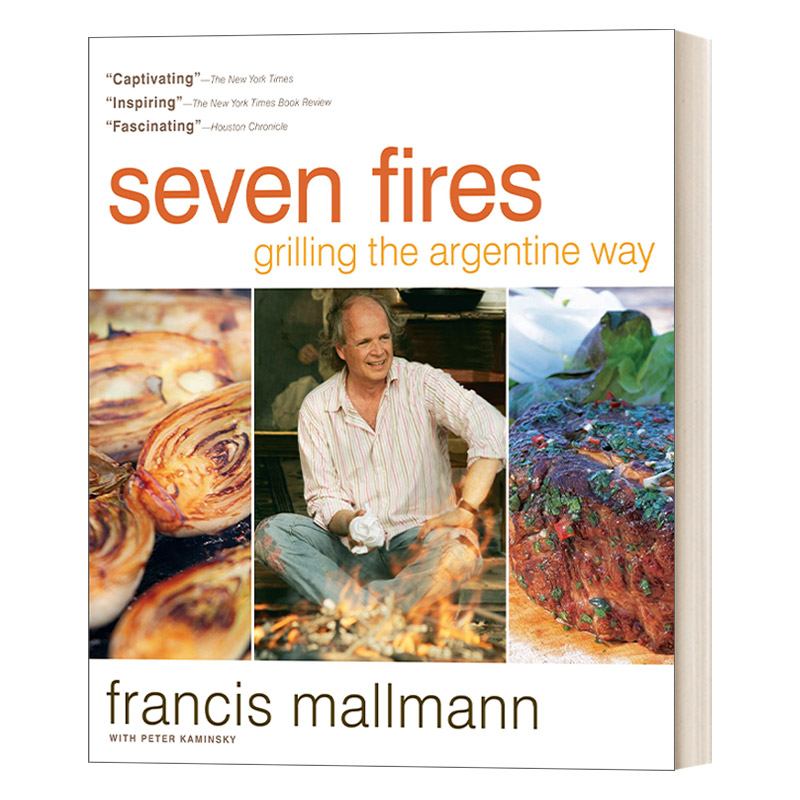 英文原版 Seven Fires七把火阿根廷式烧烤拉丁美大厨Francis Mallmann菜谱美食届奥斯卡James Beard获奖书英文版进口英语书