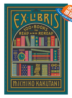 英文原版 Ex Libris 角谷美智子的藏书架 100本值得一读再读的经典 普利策评论奖得主 纽约时报前首席书评人 英文版 进口英语书