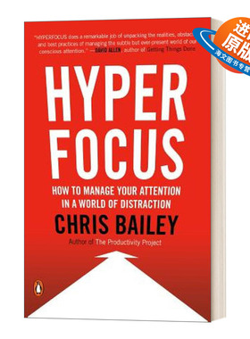 英文原版 Hyperfocus 超聚焦 如何在一个注意力分散的世界中管理你的注意力 Chris Bailey 英文版 进口英语原版书籍