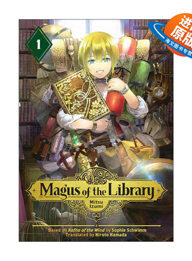 英文原版 Magus of the Library 1 图书馆的大魔法师1 奇幻冒险漫画 泉光Mitsu Izumi 讲谈社 英文版 进口英语原版书籍