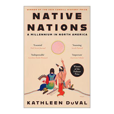 英文原版 Native Nations 本土民族 北美一千年历史 Kathleen DuVal 普利策历史奖得主 北美土著民族研究 英文版 进口英语原版书籍