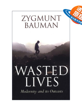 英文原版 Wasted Lives 废弃的生命 现代性及其弃儿 齐格蒙特·鲍曼 英文版 进口英语原版书籍