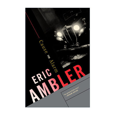 英文原版 Cause for Alarm 告警原因 现代悬疑小说之父Eric Ambler 英文版 进口英语原版书籍